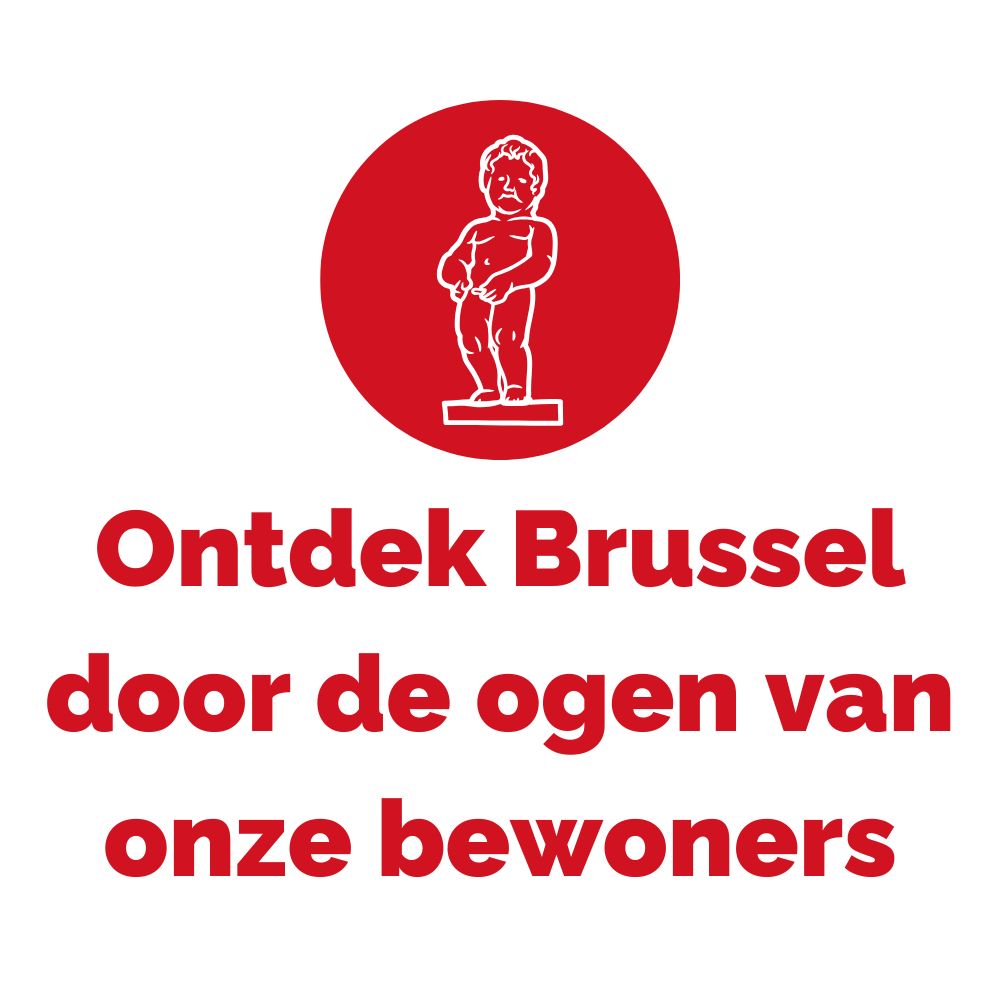 Ontdek Brussel door de ogen van onze bewoners